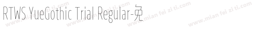 RTWS YueGothic Trial Regular字体转换